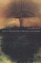 Okładka książki Spór o perspektywy cywilizacji zachodniej