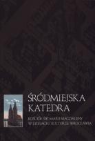 Okładka książki Śródmiejska Katedra