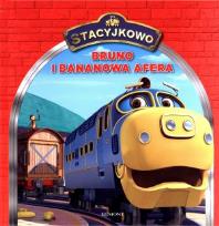 Okładka książki Stacyjkowo. Bruno i bananowa afera