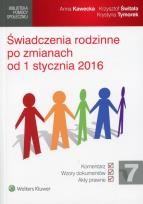 Okładka książki Świadczenia rodzinne po zmianach od 1 stycznia 2016