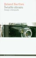 Okładka książki Światło obrazu. Uwagi o fotografii