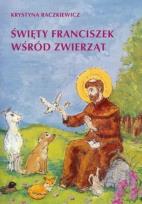 Okładka książki Święty Franciszek wśród zwierząt