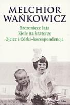 Okładka książki Szczenięce lata Ziele na kraterze Ojciec i córki korespondencja