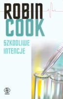 Okładka książki Szkodliwe intencje - Robin Cook