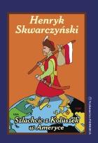 Okładka książki Szlachcic z Koluszek w Ameryce
