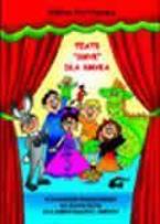 Okładka książki Teatr ''Smyk'' dla smyka. Scenariusze ADAM