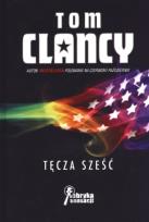 Okładka książki Tęcza sześć - Tom Clancy