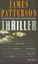 Okładka książki Thriller.Antologia opowiadań sensacyjnych mistrzów gatunku