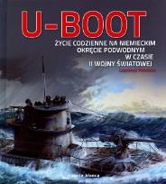 Okładka książki U-Boot. Życie codzienne na niemieckim okręcie...
