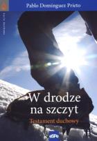 Okładka książki W drodze na szczyt. Testament duchowy