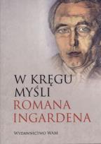 Okładka książki W kręgu myśli Romana Ingardena