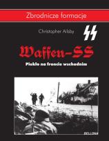 Okładka książki Waffen SS. Piekło na froncie wschodnim