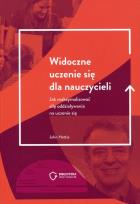 Okładka książki Widoczne uczenie się dla nauczycieli