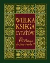 Okładka książki Wielka księga cytatów. Od Platona do Jana Pawła II