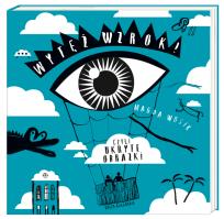 Okładka książki Wytęż wzrok! Czyli ukryte obrazki