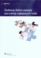 Okładka książki Zadawaj dobre pytania, zatrudniaj najlepszych ludzi