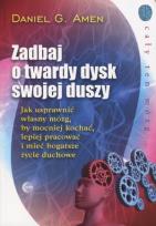 Okładka książki Zadbaj o twardy dysk swojej duszy