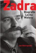 Okładka książki Zadra Biografia Lecha Wałęsy