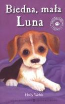 Okładka książki Zaopiekuj się mną. Biedna, mała Luna w.2012