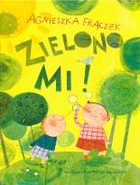 Okładka książki Zielono mi!