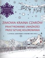 Okładka książki Zimowa kraina czarów Praktykowanie uważności przez sztukę kolorowania