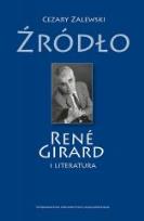 Okładka książki Źródło. Rene Girard i literatura