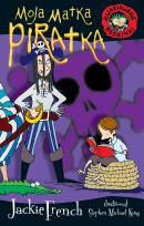 Okładka książki Zwariowane rodzinki. Moja matka piratka