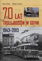 Okładka książki 70 lat trolejbusów w Gdynii 1943-2013