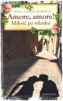 Okładka książki Amore, Amore! Miłość po włosku