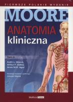 Okładka książki Anatomia kliniczna MooreTom 2
