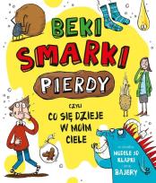 Okładka książki Beki, smarki, pierdy, czyli co się dzieje w moim c