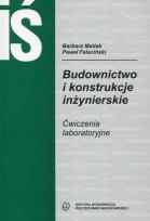 Okładka książki Budownictwo i konstrukcje inżynierskie Ćwiczenia laboratoryjne