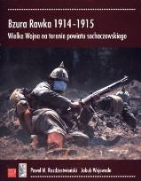 Okładka książki Bzura Rawka 1914-1915. Wielka Wojna na terenie...