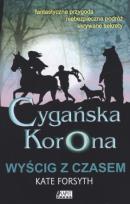 Okładka książki Cygańska korona Wyścig z czasem t.3