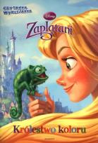 Okładka książki Disney - Zaplątani. Królestwo koloru