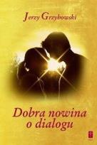 Okładka książki Dobra nowina o dialogu