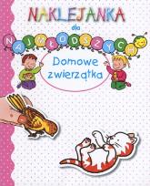 Okładka książki Domowe zwierzątka. Naklejanka dla najmłodszych