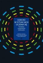 Okładka książki Dziecko w sytuacjach uczenia się