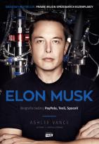 Okładka książki Elon Musk Biografia twórcy PayPal, Tesla, SpaceX