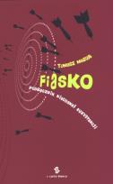 Okładka książki Fiasko. Podręcznik nieudanej egzystencji