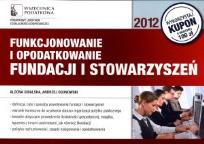 Okładka książki Funkcjonowanie i opodatkowanie Fundacji i Stowarzyszeń