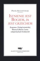 Okładka książki Istnienie jest Bogiem ja jest grzechem