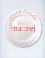 Okładka książki Jedz inaczej