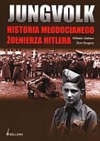 Okładka książki Jungvolk Historia młodocianego żołnierza hitlera