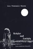 Okładka książki Księżyc nad Luciążą
