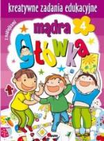 Okładka książki Mądra główka 4 Kreatywne zadania edukacyjne