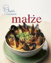 Okładka książki Małże Szybko i smacznie