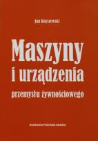 Okładka książki Maszyny i urządzenia przemysłu żywnościowego