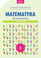 Okładka książki Matematyka dla szóstoklasisty Zbiór zadań