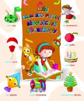 Okładka książki Mój angielsko-polski słowniczek obrazkowy